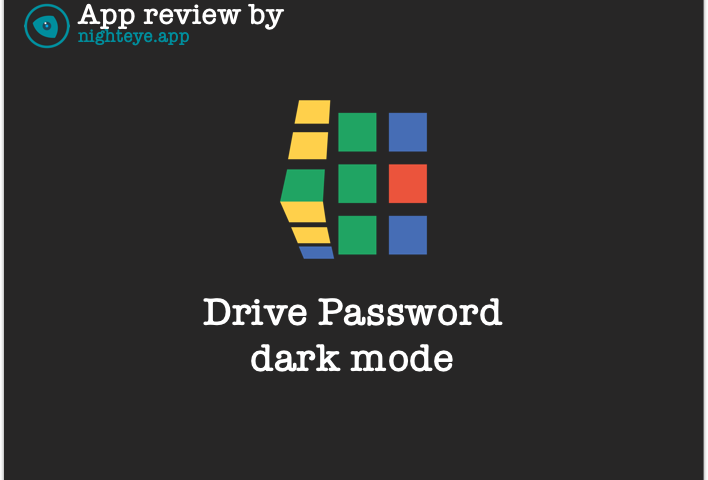 Drive password dark mode review | Night Eye