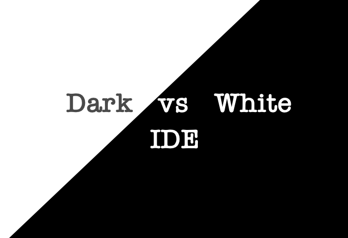 dark vs white IDE | Night Eye