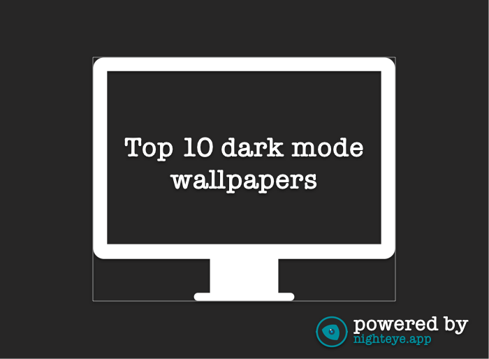 Top 10 Dark Mode Wallpapers Night Eye