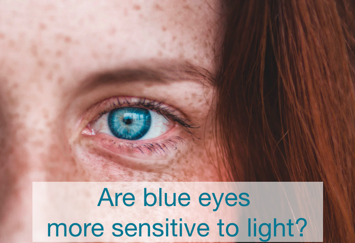 Are Blue Eyes Sensitive To Light? It's Complicated