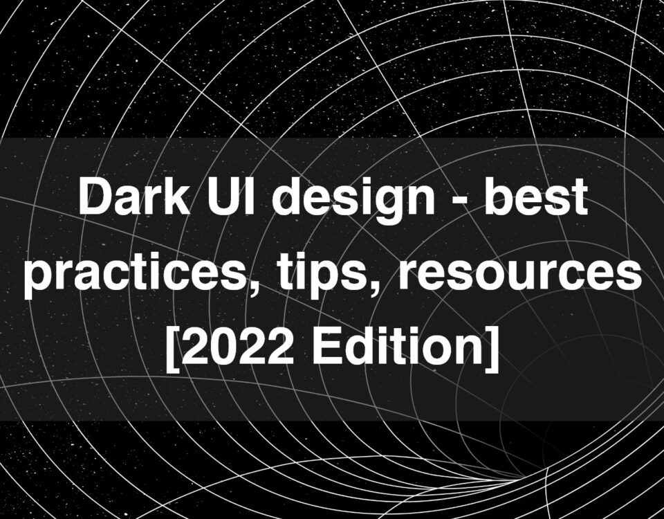 dark ui design - best practices