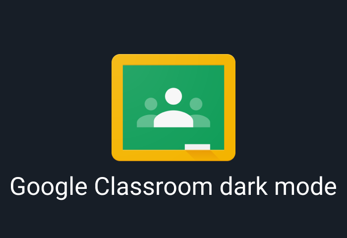 how-to-enable-google-classroom-dark-mode-night-eye