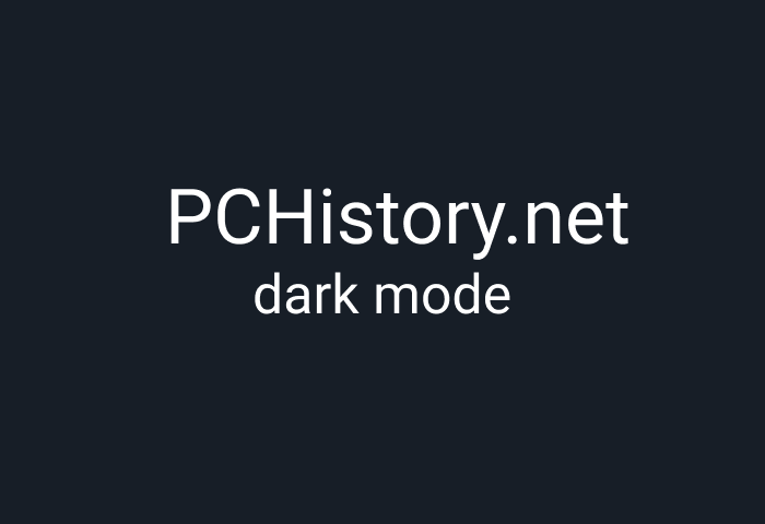 PCHistory.net dark mode main | Night Eye