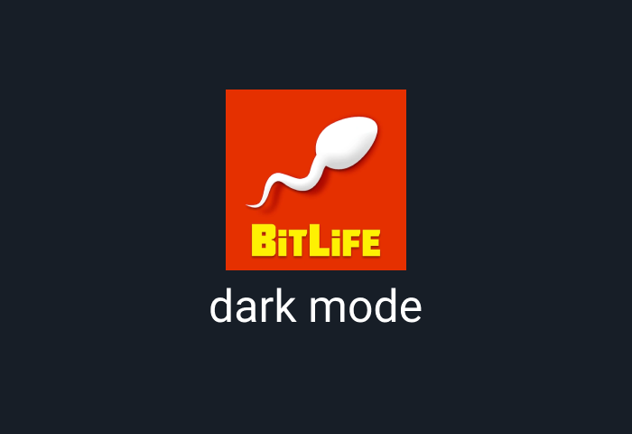 Bitlife dark mode by Night Eye | Night Eye