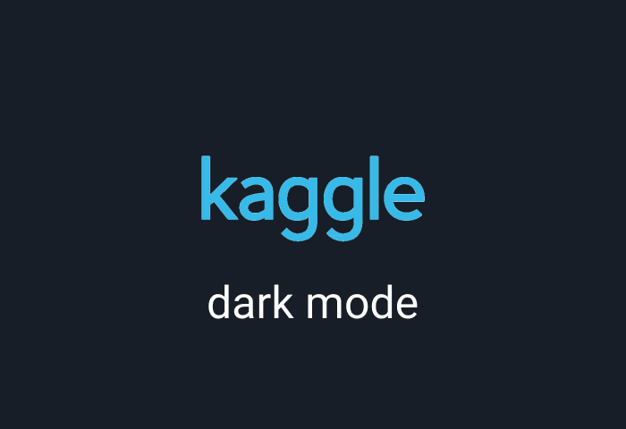 Kaggle dark mode | Night Eye